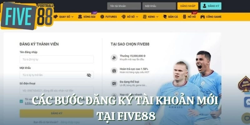 Các bước đăng ký tài khoản mới tại FIVE88
